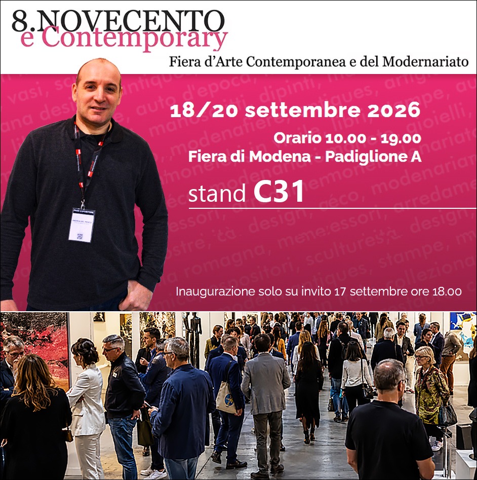 Dal 18 al 20 settembre 2026, ModenaFiere ospiterà “8.NOVECENTO & Contemporary”, la Fiera d’Arte Contemporanea e del Modernariato.